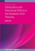 Polarization and Directional Effects in the Radiation from Plasmas Polarization and Directional Effects in the Radiation from Plasmas