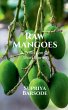 Raw Mangoes - Bild 1