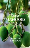 Raw Mangoes Raw Mangoes