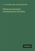 Théorie du mouvement constitutionnel au XIX siècle Théorie du mouvement constitutionnel au XIX siècle