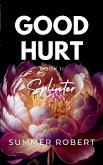Good Hurt, Splinter Good Hurt, Splinter