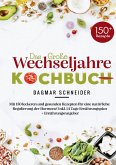 Das große Wechseljahre Kochbuch Das große Wechseljahre Kochbuch