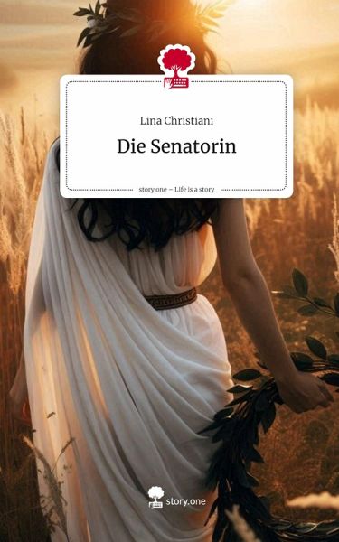 Die Senatorin. Life is a Story - story.one