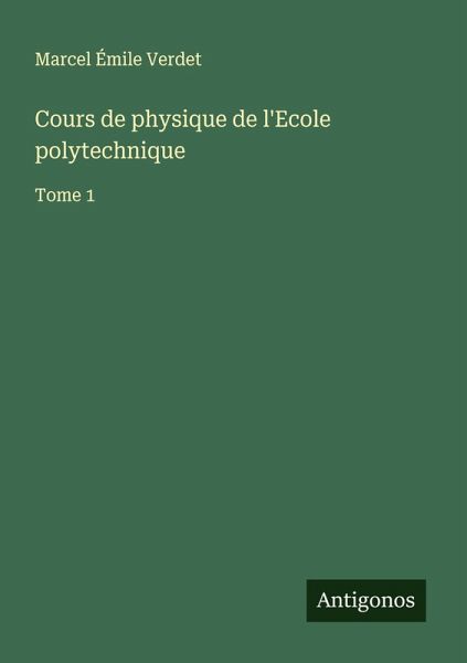 Cours de physique de l'Ecole polytechnique