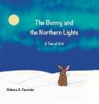 The Bunny and the Northern Lights The Bunny and the Northern Lights