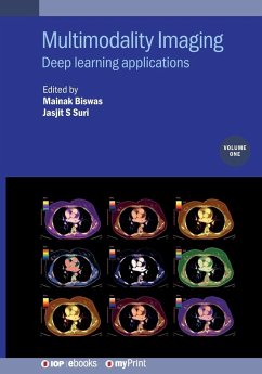 Multimodality Imaging, Volume 1 - Suri, Jasjit S; Biswas, Mainak