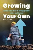 Growing Your Own Growing Your Own