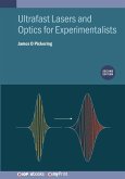 Ultrafast Lasers and Optics for Experimentalists (Second Edition) Ultrafast Lasers and Optics for Experimentalists (Second Edition)