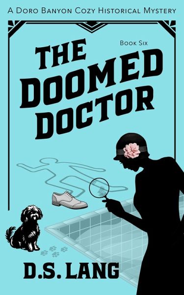 The Doomed Doctor (Doro Banyon Historical Mysteries, #6) (eBook, ePUB)