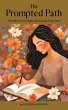 The Prompted Path - Bild 1