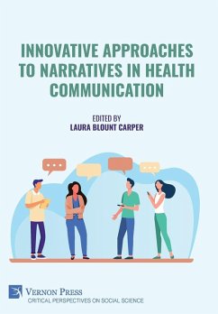 Innovative Approaches to Narratives in Health Communication Innovative Approaches to Narratives in Health Communication