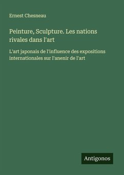 Cover Peinture, Sculpture. Les nations rivales dans l'art