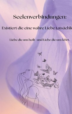 Cover Seelenverbindungen: Existiert die eine wahre Liebe tatsächlich?