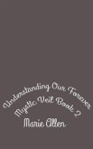 Understanding Our Forever (Mystic Veil, #2) (eBook, ePUB) Understanding Our Forever (Mystic Veil, #2) (eBook, ePUB)