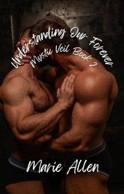 Cover Understanding Our Forever (Mystic Veil, #2) (eBook, ePUB)