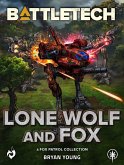 BattleTech: Lone Wolf and Fox (A Fox Patrol Collection) (eBook, ePUB) BattleTech: Lone Wolf and Fox (A Fox Patrol Collection) (eBook, ePUB)