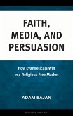 Faith, Media, and Persuasion (eBook, PDF)