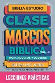 Clase Bíblica para Adultos y Jóvenes: Guía Principiantes - Marcos (Clase Bíblica Dominical Para Jóvenes y Adultos, #41) (eBook, ePUB) Clase Bíblica para Adultos y Jóvenes: Guía Principiantes - Marcos (Clase Bíblica Dominical Para Jóvenes y Adultos, #41) (eBook, ePUB)