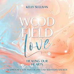 Cover Woodfield Love: Healing our Hearts (MP3-Download)