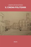 Il cinema Politeama (eBook, ePUB) Il cinema Politeama (eBook, ePUB)