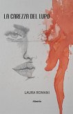La carezza del lupo (eBook, ePUB) La carezza del lupo (eBook, ePUB)