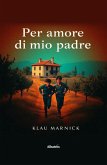 Per amore di mio padre (eBook, ePUB) Per amore di mio padre (eBook, ePUB)