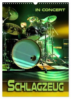 Schlagzeug in Concert (Wandkalender 2026 DIN A3 hoch), CALVENDO Monatskalender