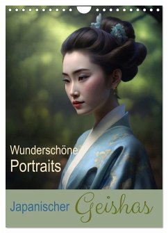 Wunderschöne Portraits Japanischer Geishas (Wandkalender 2026 DIN A4 hoch), CALVENDO Monatskalender