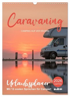 Cover Caravaning - Camping auf vier Rädern (Wandkalender 2026 DIN A3 hoch), CALVENDO Monatskalender