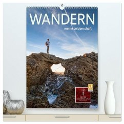 Wandern - meine Leidenschaft (hochwertiger Premium Wandkalender 2026 DIN A2 hoch), Kunstdruck in Hochglanz
