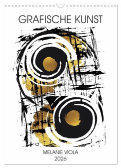 GRAFISCHE KUNST (Wandkalender 2026 DIN A3 hoch), CALVENDO Monatskalender