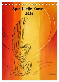 Außergewöhnliche spirituelle Kunst 2026 (Tischkalender 2026 DIN A5 hoch), CALVENDO Monatskalender Außergewöhnliche spirituelle Kunst 2026 (Tischkalender 2026 DIN A5 hoch), CALVENDO Monatskalender