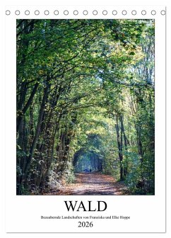 Wald - bezaubernde Landschaften (Tischkalender 2026 DIN A5 hoch), CALVENDO Monatskalender