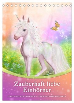 Zauberhaft liebe Einhörner - Kalender (Tischkalender 2026 DIN A5 hoch), CALVENDO Monatskalender