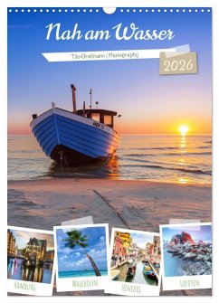 Nah am Wasser (Wandkalender 2026 DIN A3 hoch), CALVENDO Monatskalender Nah am Wasser (Wandkalender 2026 DIN A3 hoch), CALVENDO Monatskalender