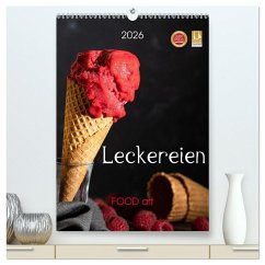 Cover Leckereien - Food art (hochwertiger Premium Wandkalender 2026 DIN A2 hoch), Kunstdruck in Hochglanz