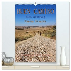 Buen Camino - Mein Jakobsweg - Camino Francés (hochwertiger Premium Wandkalender 2026 DIN A2 hoch), Kunstdruck in Hochglanz Buen Camino - Mein Jakobsweg - Camino Francés (hochwertiger Premium Wandkalender 2026 DIN A2 hoch), Kunstdruck in Hochglanz