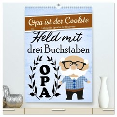 Cover Opa ist der Coolste (hochwertiger Premium Wandkalender 2026 DIN A2 hoch), Kunstdruck in Hochglanz