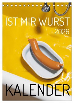 Ist mir Wurst Kalender (Tischkalender 2026 DIN A5 hoch), CALVENDO Monatskalender Ist mir Wurst Kalender (Tischkalender 2026 DIN A5 hoch), CALVENDO Monatskalender