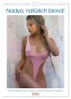 Nadya, natürlich blond! (Wandkalender... - Bild 1