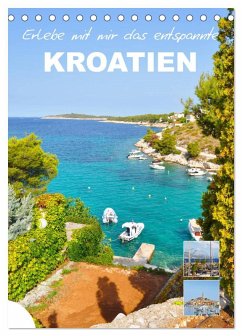 Erlebe mit mir das entspannte Kroatien (Tischkalender 2026 DIN A5 hoch), CALVENDO Monatskalender Erlebe mit mir das entspannte Kroatien (Tischkalender 2026 DIN A5 hoch), CALVENDO Monatskalender