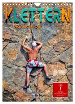 Cover Klettern - Adrenalin pur (Wandkalender 2026 DIN A4 hoch), CALVENDO Monatskalender