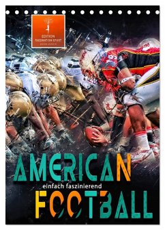 American Football - einfach faszinierend (Tischkalender 2026 DIN A5 hoch), CALVENDO Monatskalender