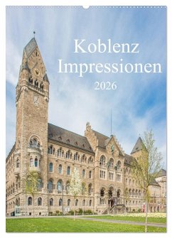 Koblenz Impressionen (Wandkalender 2026 DIN A2 hoch), CALVENDO Monatskalender