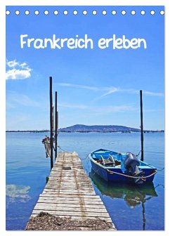 Frankreich erleben (Tischkalender 2026 DIN A5 hoch), CALVENDO Monatskalender
