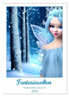 Cover Fantasiewelten - Computerträume aus der KI (Wandkalender 2026 DIN A3 hoch), CALVENDO Monatskalender