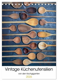Vintage Küchenutensilien (Tischkalender 2026 DIN A5 hoch), CALVENDO Monatskalender Vintage Küchenutensilien (Tischkalender 2026 DIN A5 hoch), CALVENDO Monatskalender