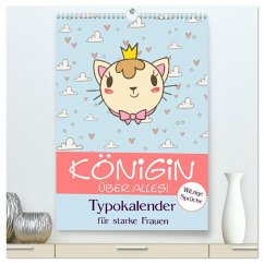 Cover Königin über alles! Typokalender für starke Frauen (hochwertiger Premium Wandkalender 2026 DIN A2 hoch), Kunstdruck in Hochglanz