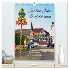 Cover Gut 800 Jahre Burgholzhausen. Ein Ortsporträt in Wort und Bild 2026 (hochwertiger Premium Wandkalender 2026 DIN A2 hoch), Kunstdruck in Hochglanz