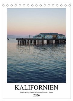 Kalifornien - wunderschöne Landschaften (Tischkalender 2026 DIN A5 hoch), CALVENDO Monatskalender